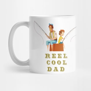 Reel Cool Dad - fathers day Mug